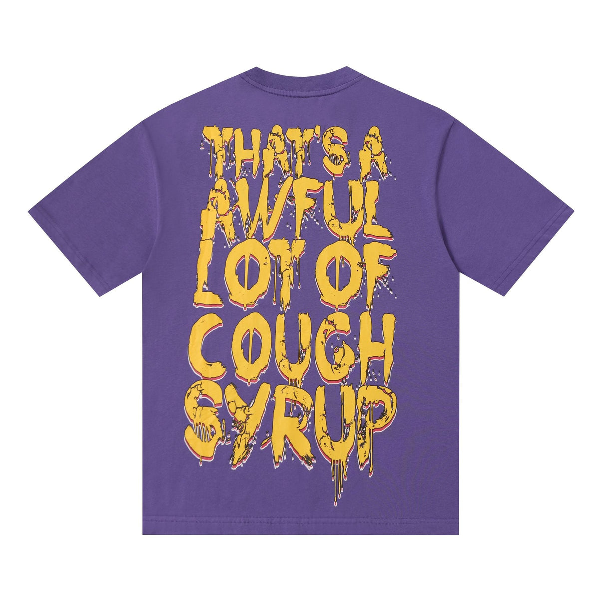 THAT'S A AWFUL LOT OF COUGH SYRUP Distressed Graphic T-Shirt